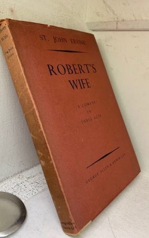 Robert’s Wife, a comedy in three acts