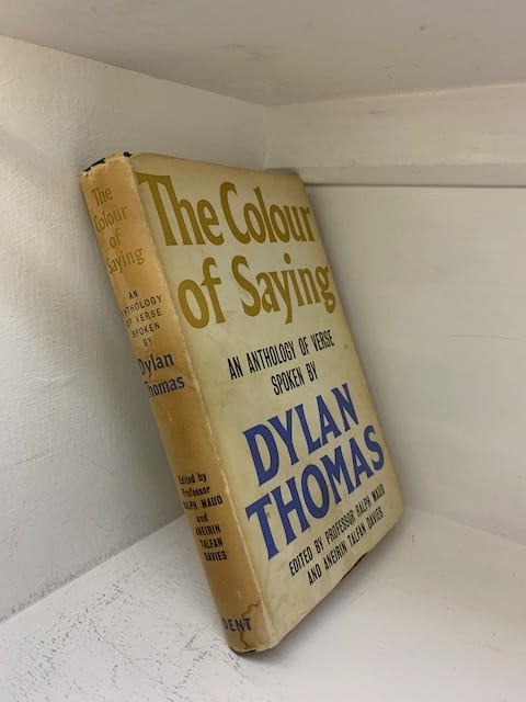 The Colour of Saying - an anthology of verse spoken by Dylan Thomas