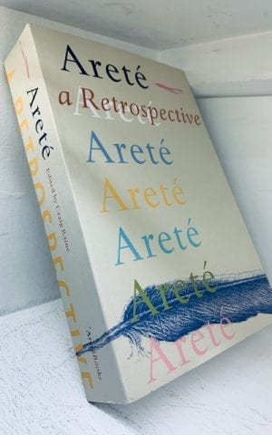 Areté: A Retrospective (Areté Magazine)