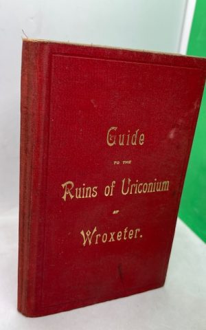 Guide to the Ruins of Uriconium (Wroxeter)