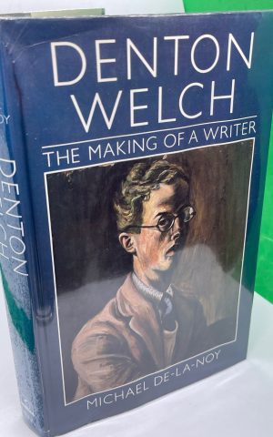 Denton Welch, The Making Of A Writer