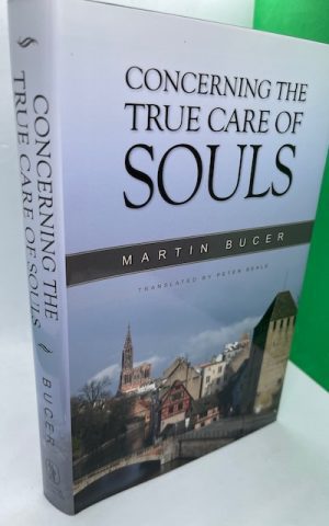 Concerning the True Care of Souls
