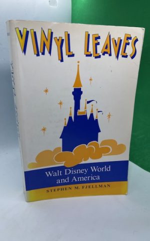 Vinyl Leaves: Walt Disney World and America