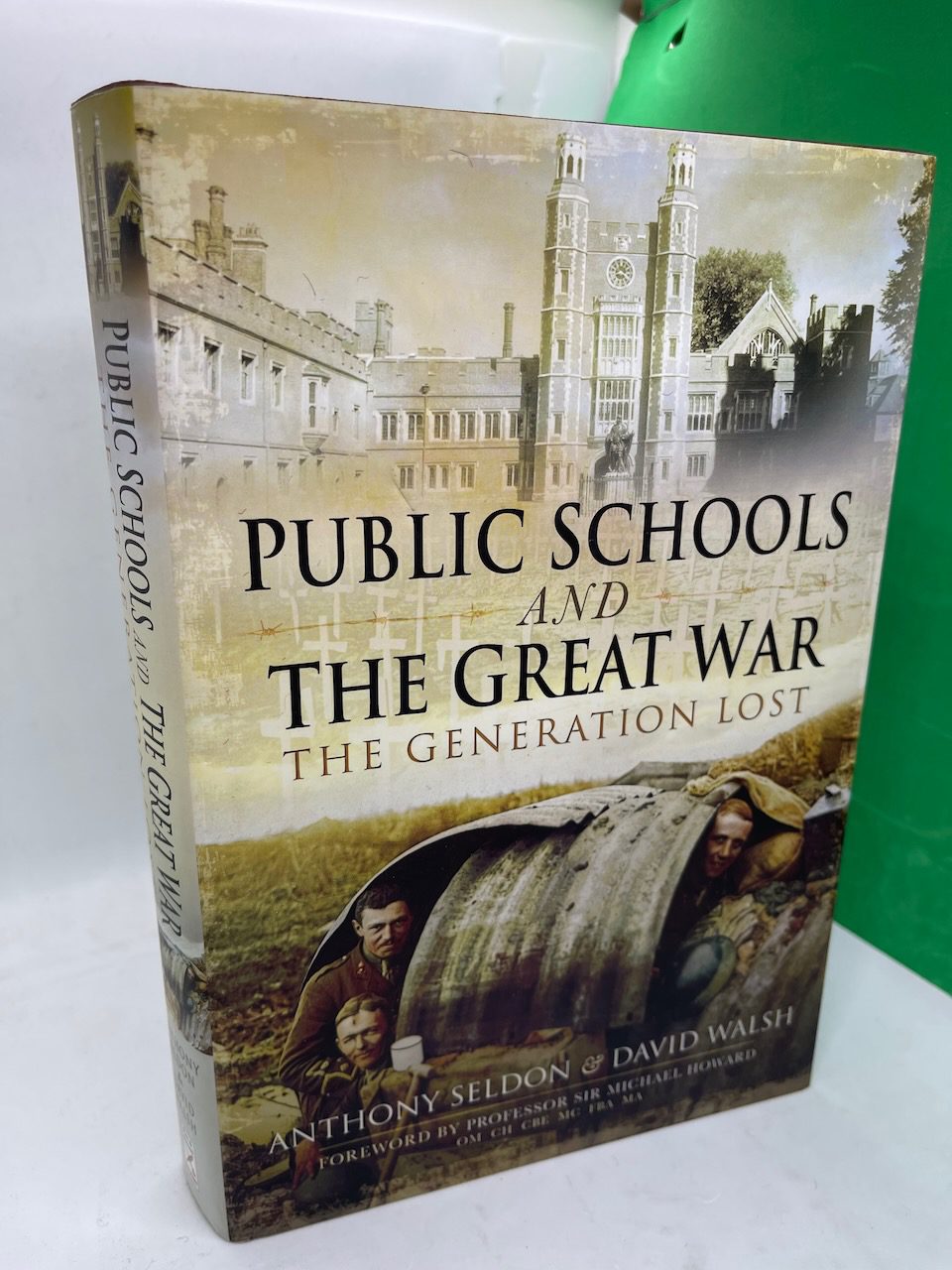 Public Schools and the Great War: The Generation Lost