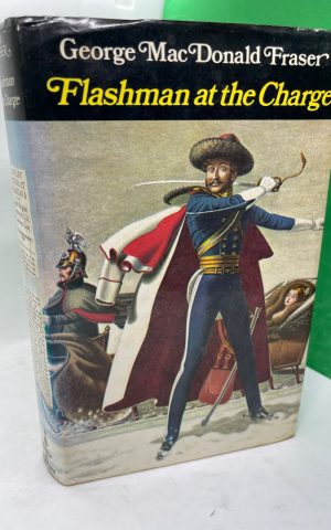 Flashman at the Charge (Flashman Papers 7)
