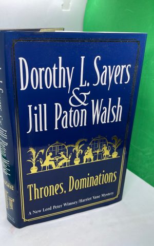 Thrones, Dominations (A New Lord Peter Wimsey/Harriet Vane Mystery)