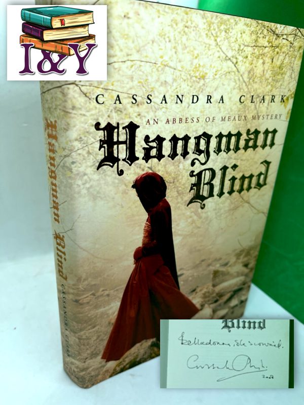 Hangman Blind (An Abbess of Meaux Mystery 1) (SIGNED)