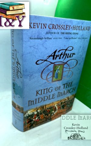 Arthur, King of the Middle March (SIGNED)