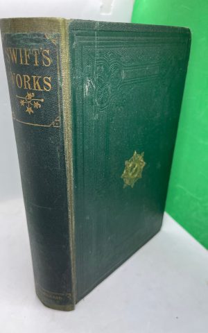 The Works of Jonathan Swift D.D., Dean of St Patrick’s Dublin
