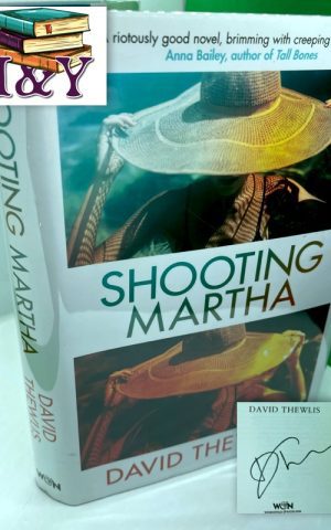 Shooting Martha (SIGNED)
