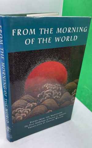 From the Morning of the World: Poems from the Manyoshu