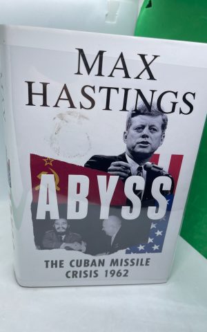 Abyss: The Cuban Missile Crisis 1962 (SIGNED)