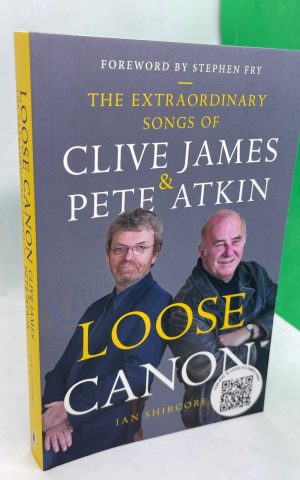 Loose Canon: the Extraordinary songs of Clive James and Pete Atkin