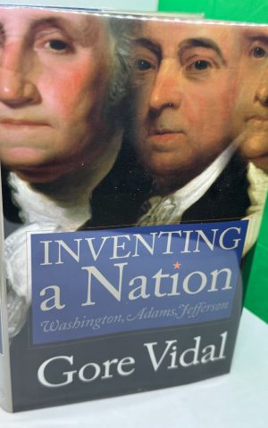 Inventing a Nation: Washington, Adams, Jefferson (SIGNED)