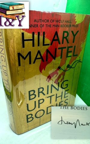 Bring Up the Bodies (Wolf Hall Trilogy 2) SIGNED