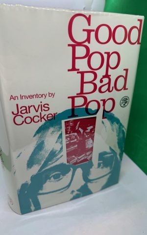 Good Pop Bad Pop: an inventory (SIGNED)