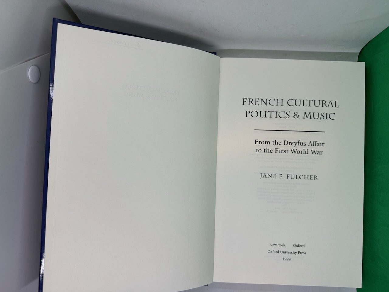 French Cultural Politics and Music: From the Dreyfus Affair to the ...