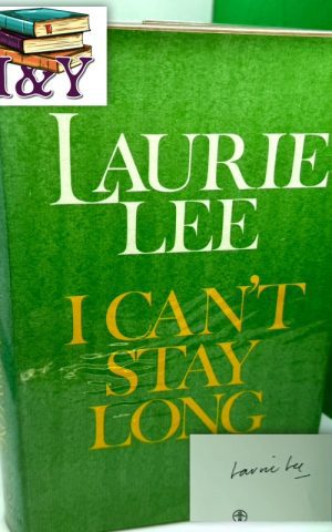 I Can’t Stay Long (SIGNED)