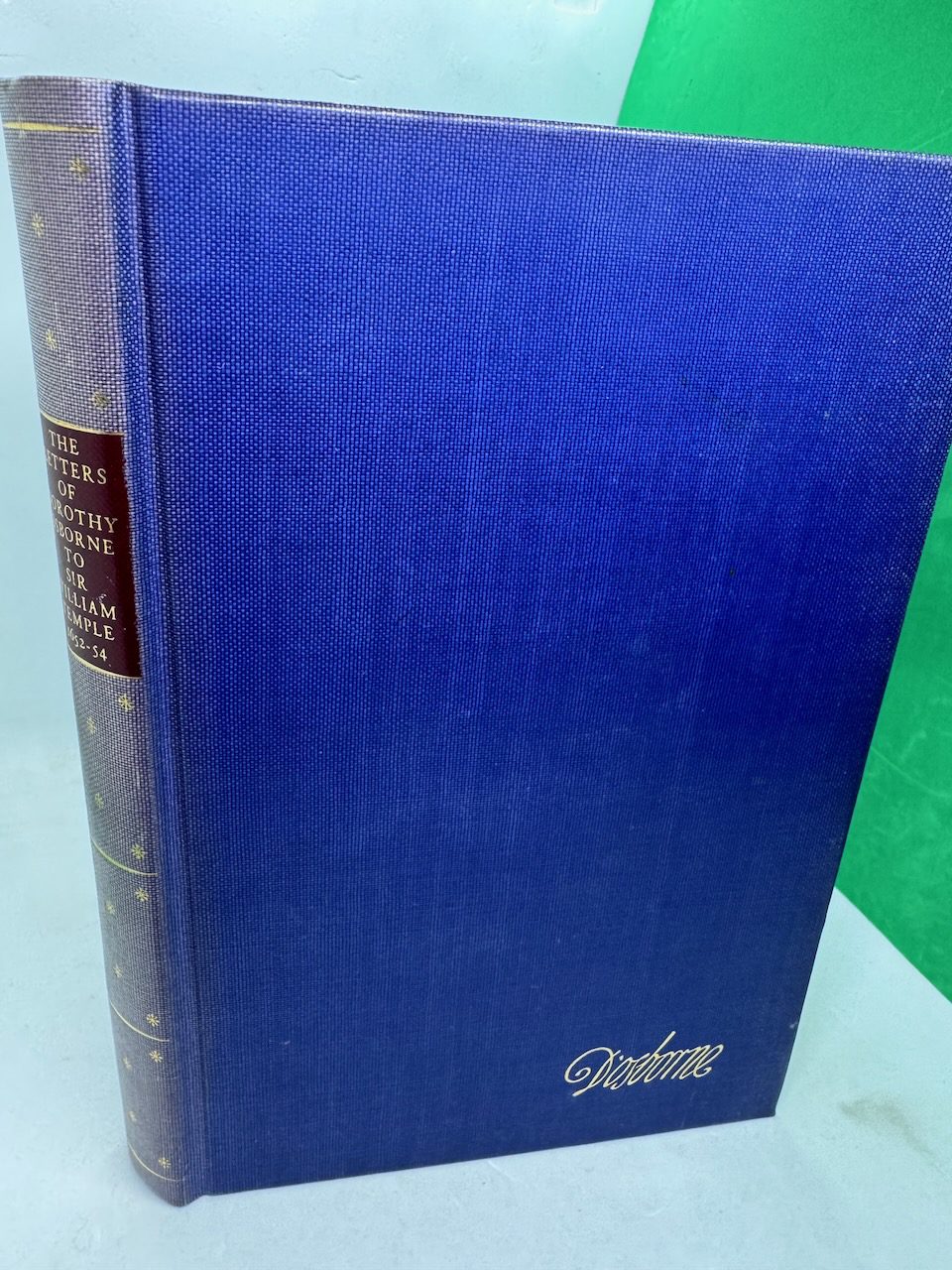 The Letters of Dorothy Osborne to Sir William Temple 1652-54 (Folio)