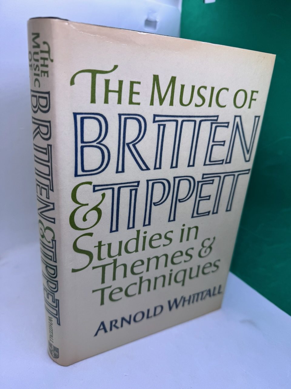 The Music of Britten & Tipped: Studies in Themes and Techniques
