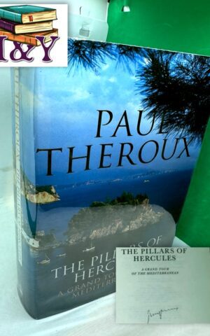The Pillars of Hercules: A Grand Tour of the Mediterranean (SIGNED)