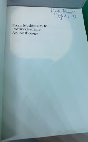 From Modernism to Postmodernism An Anthology (Blackwell Philosophy Anthologies)
