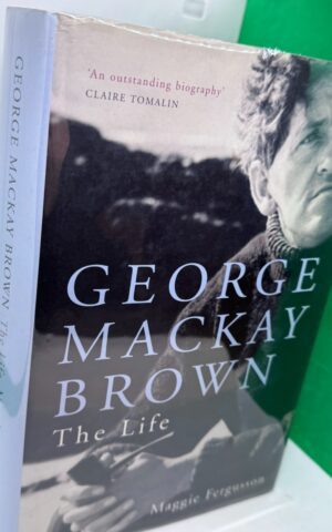 George Mackay Brown: The Life