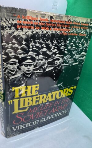 The Liberators: My Life in the Soviet Army