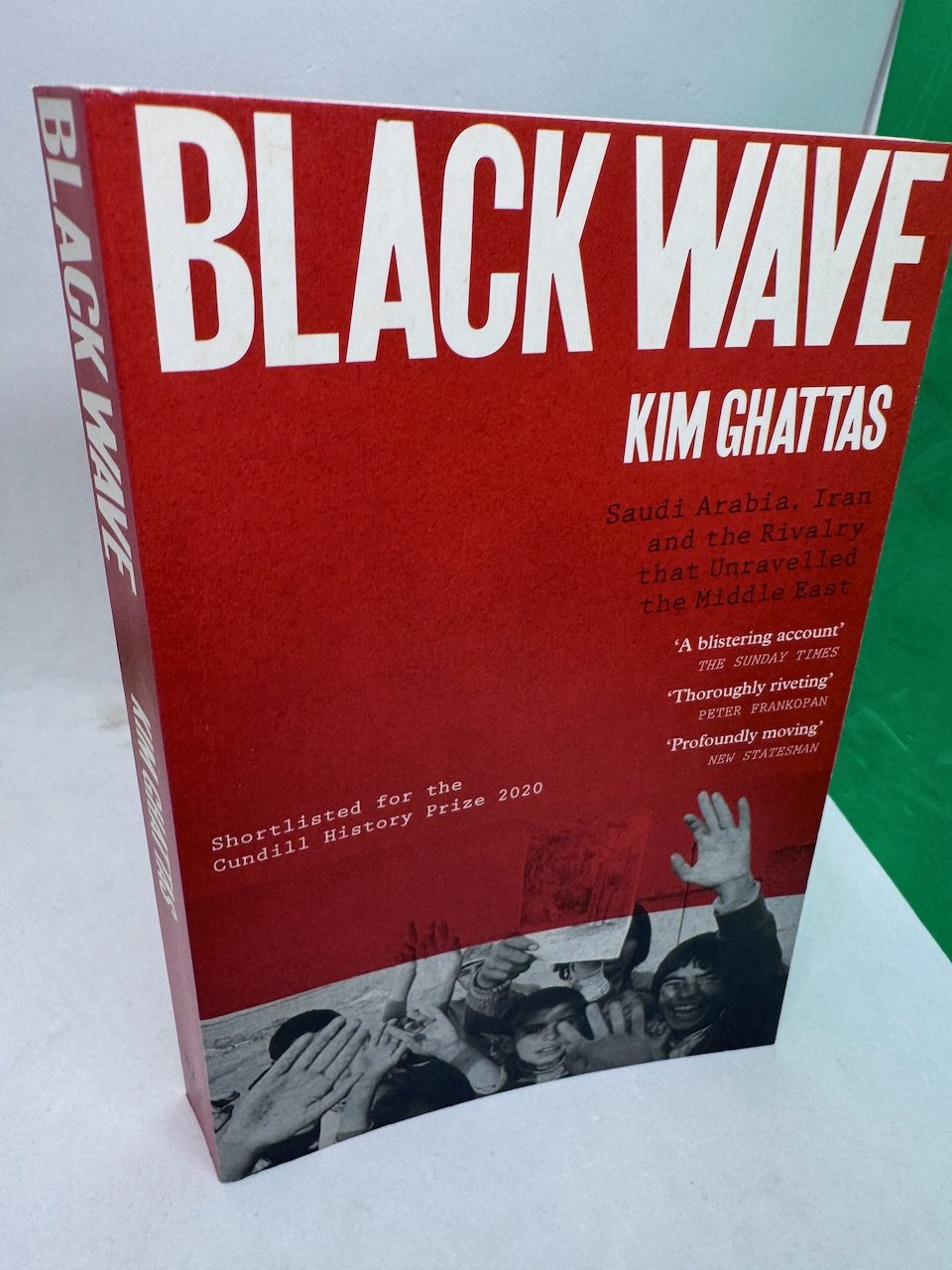 Black Wave: Saudi Arabia, Iran and the Rivalry That Unravelled the Middle East