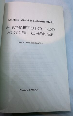 A Manifesto for Social Change: How to Save South Africa