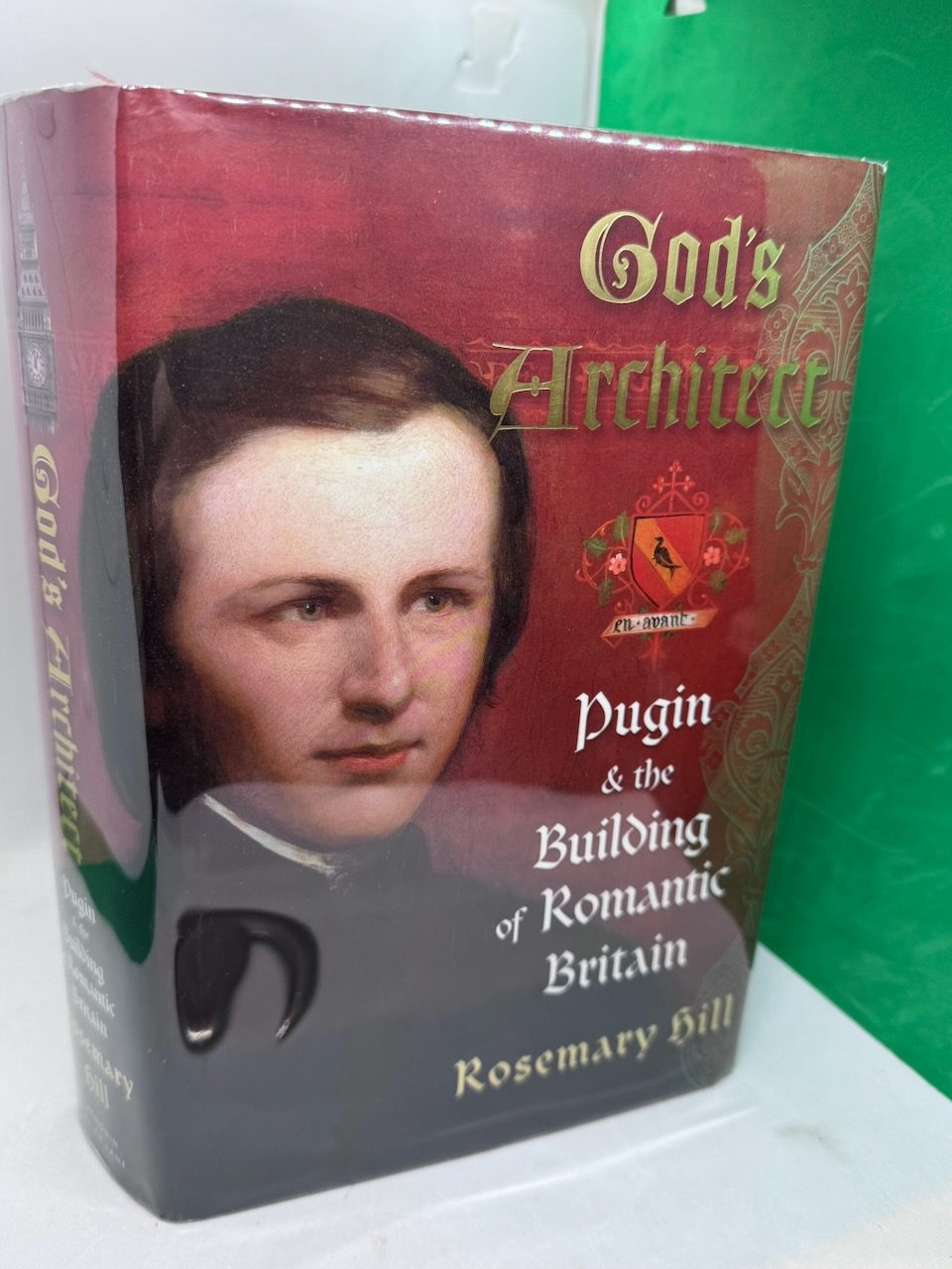 God's Architect: Pugin and the Building of Romantic Britain