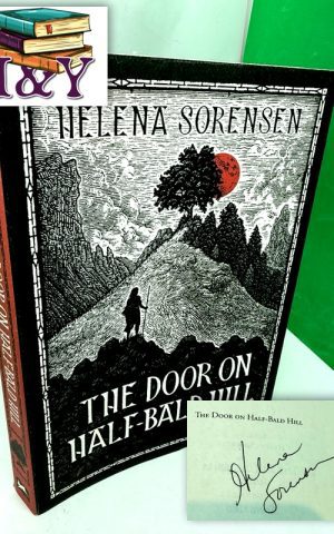 The Door On Half-Bald Hill (SIGNED)