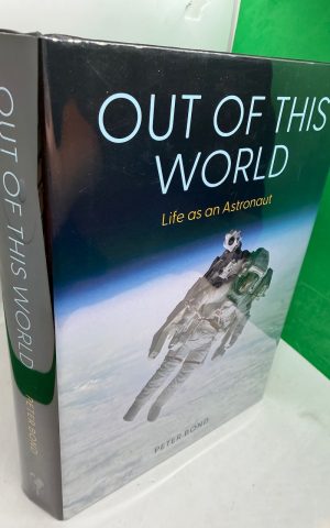 Out of this World: life as an astronaut