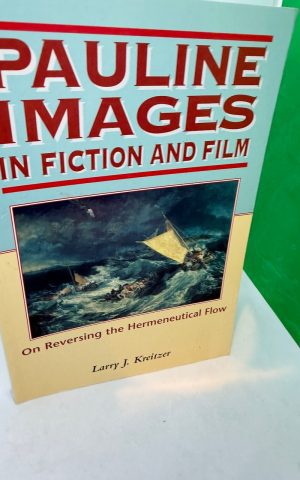Pauline Images in Fiction and Film: On Reversing the Hermeneutical Flow