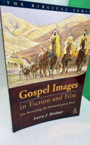 Gospel Images in Fiction and Film: On Reversing the Hermeneutical Flow