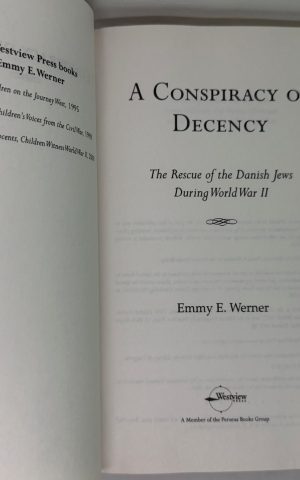 A conspiracy of decency: the rescue of the Danish Jews